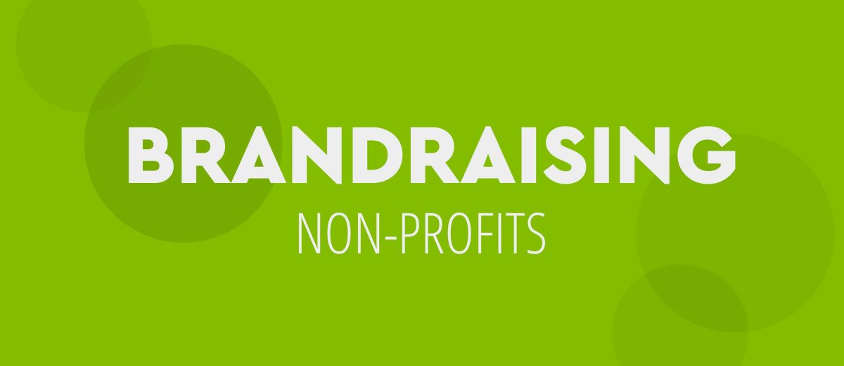 Brandraising For Non-Profits